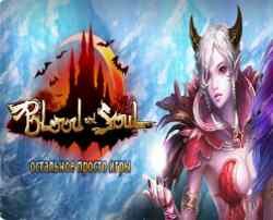 Обзор компьютерной игры Blood and Soul